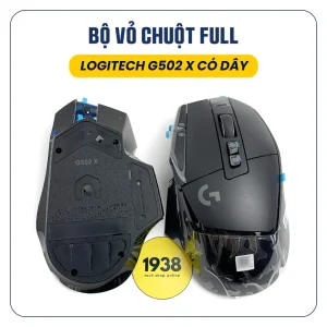 BỘ VỎ CHUỘT LOGITECH G502 X CÓ DÂY MỚI 100%
